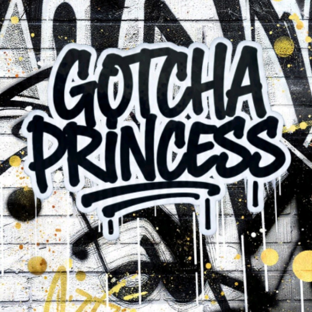 Gotcha princes