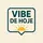 Vibe de Hoje