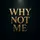 whynotme