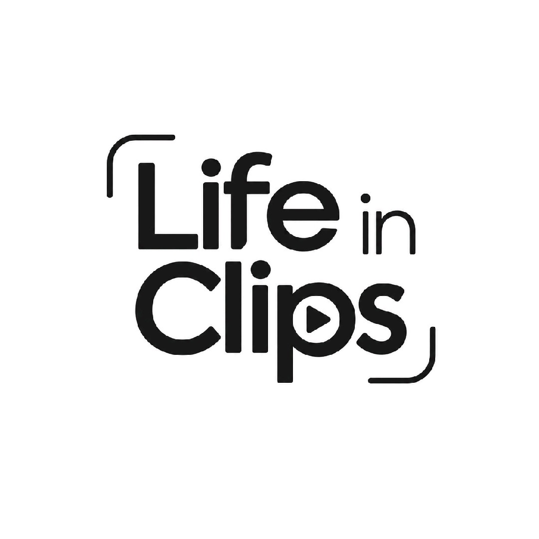 Life in Clips