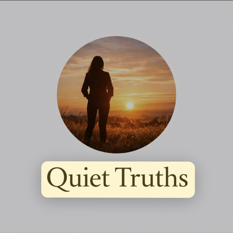 Quiet Truths 