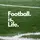 Football isLife