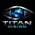 TITAN VISION