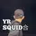 YRㅤSQUID  合