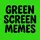 Green Screen Memes