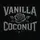 Vanilla Coconut🌻[AM]