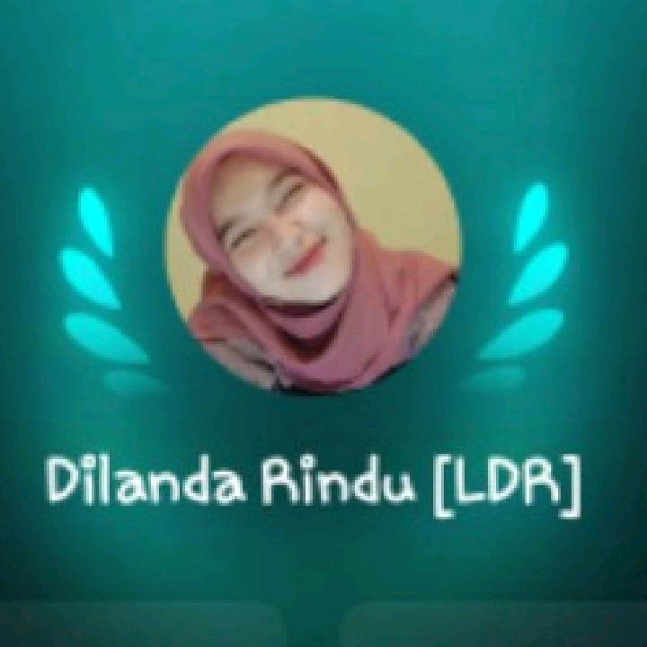 Dilanda Rindu [LDR]