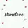 Slimylove