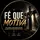 Fé que Motiva ᵐʲ