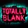 Totally Blank
