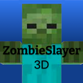 ZombieSlayer3D 